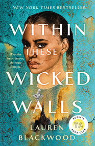 Within These Wicked Walls (A Novel) - 9781250787125 by Lauren Blackwood, 9781250787125