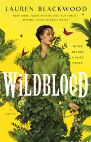 Wildblood (A Novel) by Lauren Blackwood, 9781250787132