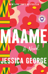 Maame (A Today Show Read With Jenna Book Club Pick) by Jessica George, 9781250282521