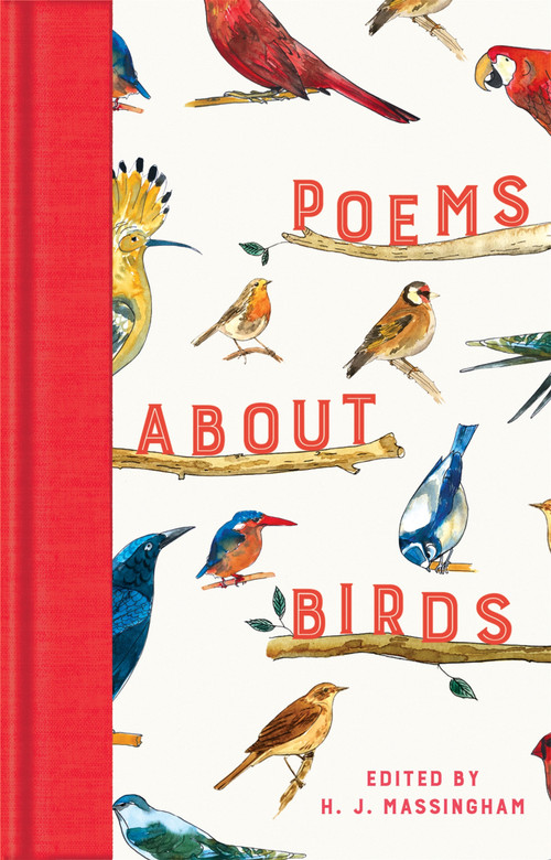 Poems About Birds by H. J. Massingham, 9781529096262