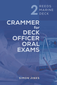 Reeds Marine Deck 2: Crammer for Deck Officer Oral Exams by Simon Jinks, 9781472991089