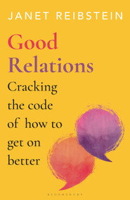 Good Relations (Cracking the code of how to get on better) by Janet Reibstein, 9781472992383