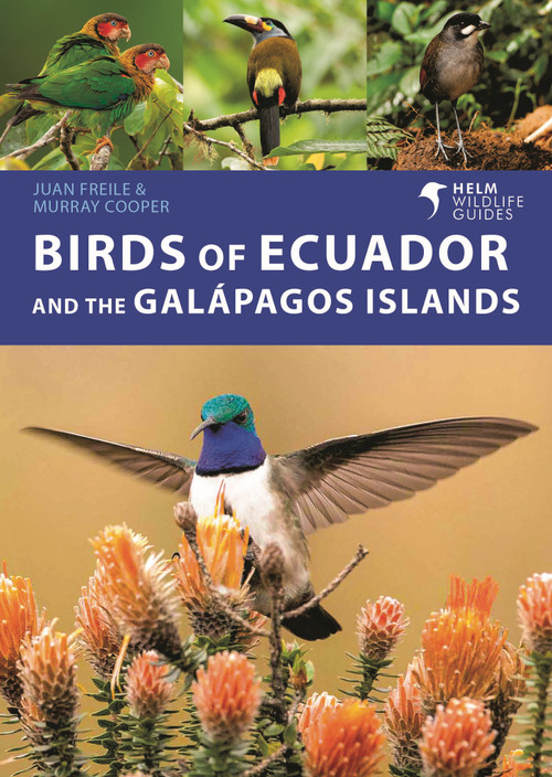 Birds of Ecuador and the Galápagos Islands by Juan Freile, Murray Cooper, 9781472993373