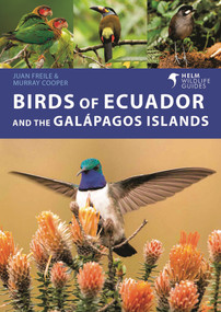 Birds of Ecuador and the Galápagos Islands by Juan Freile, Murray Cooper, 9781472993373