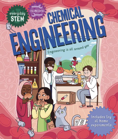 Everyday STEM Engineering-Chemical Engineering by Jenny Jacoby, 9780753478257