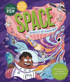 Everyday STEM Science-Space by Izzie Clarke, James Lancett, 9780753478486