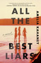 All the Best Liars (A Novel) - 9781250312723 by Amelia Kahaney, 9781250312723