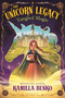 The Unicorn Legacy: Tangled Magic by Kamilla Benko, 9781547608829