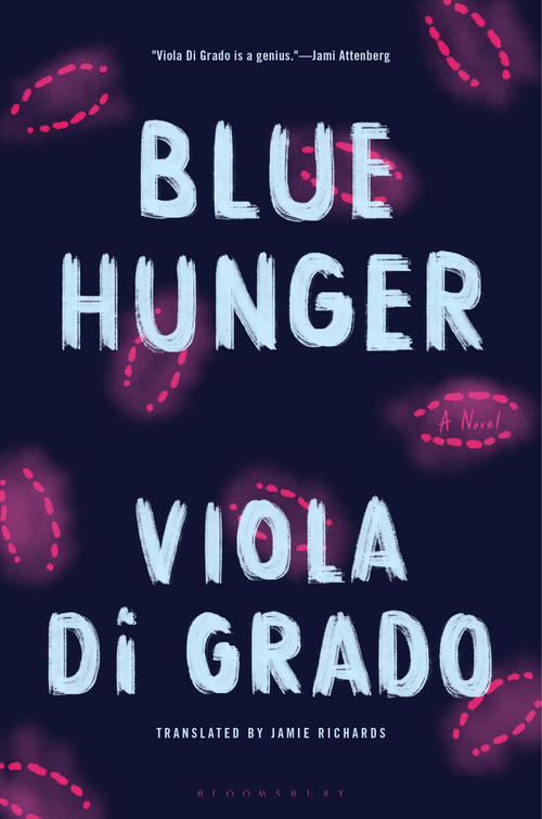 Blue Hunger by Viola Di Grado, Jamie Richards, 9781635579499