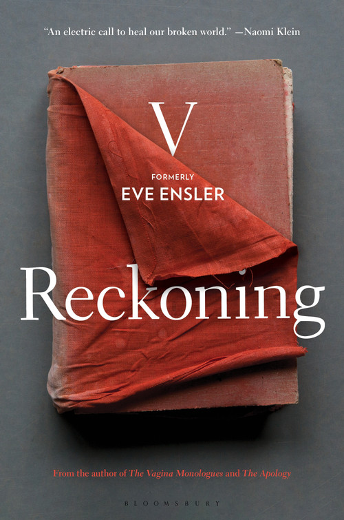 Reckoning - 9781635579048 by V (formerly Eve Ensler), 9781635579048