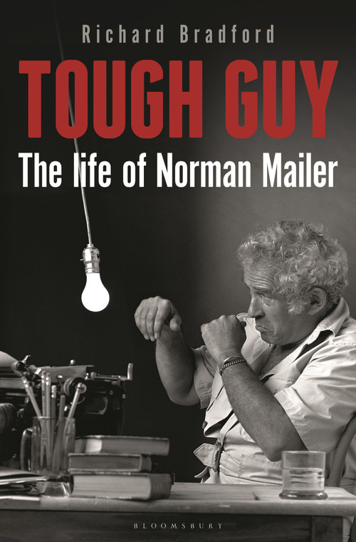 Tough Guy (The Life of Norman Mailer) by Richard Bradford, 9781448218141