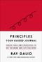 Principles (Your Guided Journal (Create Your Own Principles to Get the Work and Life You Want)) by Ray Dalio, 9781668010198