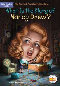 What Is the Story of Nancy Drew? - 9781524791797 by Dana Meachen Rau, Who HQ, Dede Putra, 9781524791797