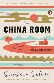 China Room (A Novel) - 9780593298220 by Sunjeev Sahota, 9780593298220