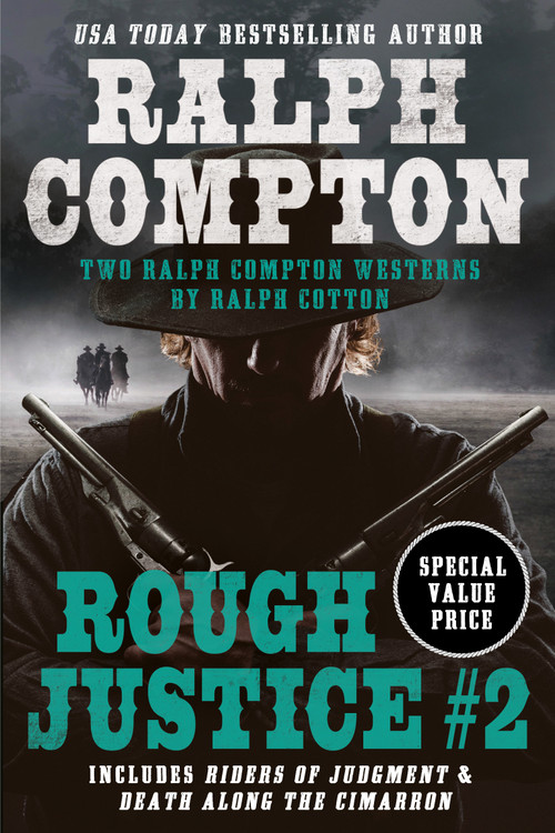 Ralph Compton Double: Rough Justice #2 by Ralph Compton, Ralph Cotton, 9780593441183