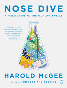 Nose Dive (A Field Guide to the World's Smells) - 9780143110897 by Harold McGee, 9780143110897