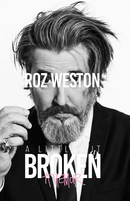 A Little Bit Broken (A Memoir) by Roz Weston, 9780385658645