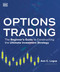 Options Trading (The Beginner's Guide to Constructing the Ultimate Investment Strategy) by Ann C. Logue, 9780744074604