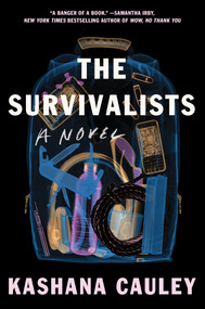 The Survivalists (A Novel) by Kashana Cauley, 9781593767273