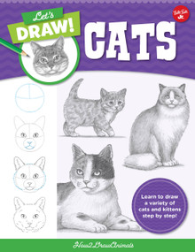 Let's Draw Cats (Learn to draw a variety of cats and kittens step by step!) by How2DrawAnimals, 9780760380703