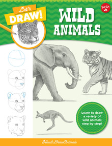 Let's Draw Wild Animals (Learn to draw a variety of wild animals step by step!) by How2DrawAnimals, 9780760380765
