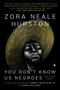 You Don't Know Us Negroes and Other Essays - 9780063043862 by Zora Neale Hurston, Henry Louis Gates, Jr., Genevieve West, 9780063043862