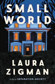 Small World (A Novel) - 9780063088283 by Laura Zigman, 9780063088283