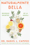 Naturally Beautiful \ Naturalmente Bella (Grandma's Secret Remedies \ Remedios secretos de la abuela) (Spanish Edition) by Daniel L. Campos, 9780063222823