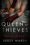 Queen of Thieves (A Novel) by Beezy Marsh, 9780063234840