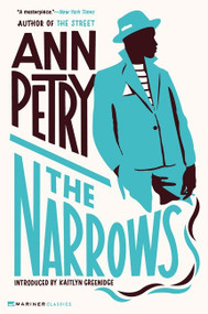 The Narrows (A Novel) by Ann Petry, 9780063259997