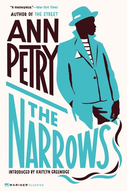 The Narrows (A Novel) by Ann Petry, 9780063259997