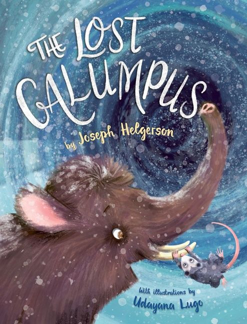 The Lost Galumpus by Joseph Helgerson, Udayana Lugo, 9780358415220