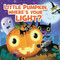 Little Pumpkin, Where's Your Light? by Bob Holt, Bob Holt, 9781546004349