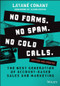 No Forms. No Spam. No Cold Calls. (The Next Generation of Account-Based Sales and Marketing) by Latané Conant, 9781119982876