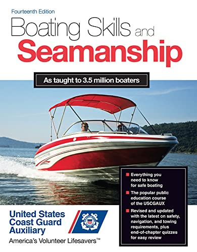 Boating Skills and Seamanship, 14th Edition by U.S. Coast Guard Auxiliary Assoc., Inc., 9780071829328