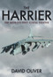 The Harrier (The World's First V/STOL Fighter) by David Oliver, 9781445650418