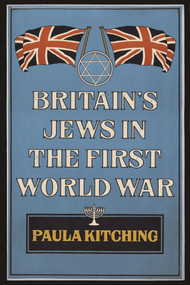 Britain's Jews in the First World War by Paula Kitching, 9781445663203