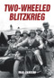 Two-Wheeled Blitzkrieg by Paul Garson, 9781445672366