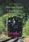 Narrow Gauge Locomotives by Anthony Coulls, 9781445675565