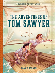 The Adventures of Tom Sawyer - 9781946260192 by Mark Twain, Valerie Tripp, Rosalia Radosti, 9781946260192