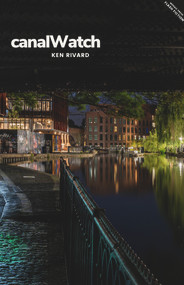 CanalWatch by Ken Rivard, 9781771616324