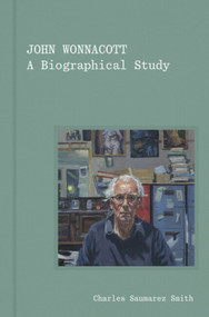 John Wonnacott (A Biographical Study) by Charles Saumarez Smith, Charles Saumarez Smith, 9781848225916