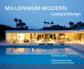 Millennium Modern (Living in Design) by Michael Boyd, Michael Boyd, Michael Webb, Roman Alonso, Michael Webb, 9781848226029