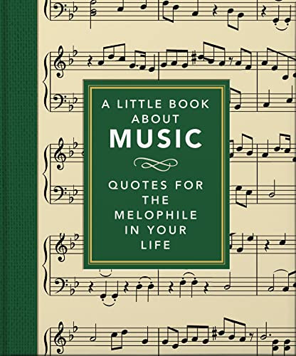 A Little Book About Music (Quotes for the melophile in your life) by OH, OH, 9781800693272