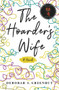 The Hoarder's Wife (A Novel) by Deborah Greenhut, 9781949116632