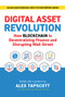 Digital Asset Revolution (How Blockchain Is Decentralizing Finance and Disrupting Wall Street) by Alex Tapscott, 9781988025742