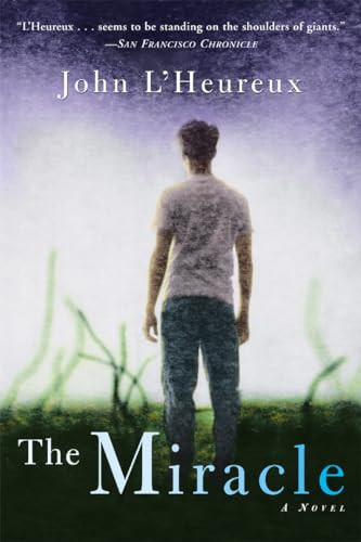 The Miracle (A Novel) by John L'Heureux, 9780802140265