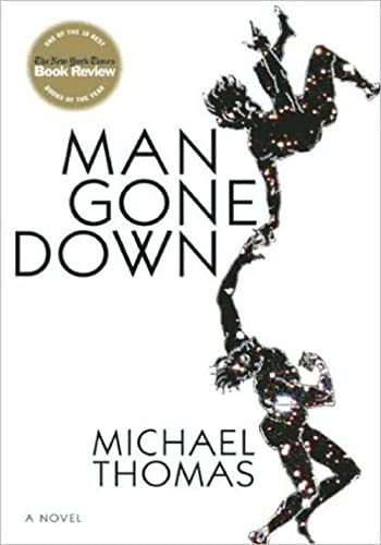 Man Gone Down (A Novel) by Michael Thomas, 9780802170293