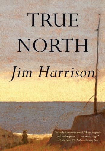 True North - 9780802142061 by Jim Harrison, 9780802142061