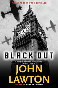 Black Out (An Inspector Troy Thriller) by John Lawton, 9780802145567